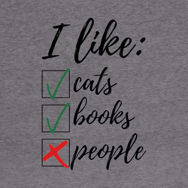 I Like Cats Books Not People Funny Gift by A.P.